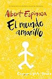 El Mundo amarillo: Si crees en los sueños, ellos se crearán