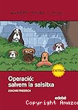 Operació: Salvem salsitxa