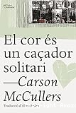 El Cor és un caçador solitari