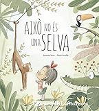 Això no és una selva