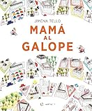 Mamá al galope