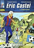 Eric Castel: 3. ¡Tarjeta roja!