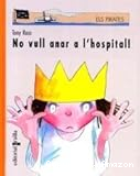 No vull anar a l'hospital