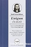 L'aigua és això