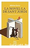 La Novel·la de Sant Jordi: Amb Oriol Comas i Coma com a personatge