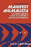 Manifest animalista: La causa animal com a camí per a un nou humanisme