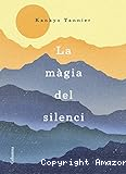 La màgia del silenci: I si provéssim la calma?