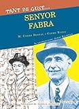 Tant de gust de conèixer-lo, Senyor Fabra