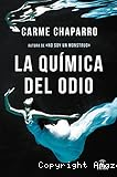 La Química del odio