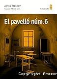 El Pavelló núm. 6