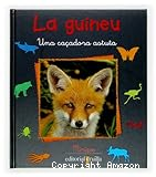 La Guineu: Una caçadora astuta