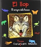 El Llop: El senyor dels boscos
