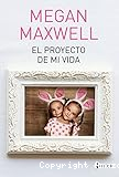 El proyecto de mi vida