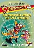 Supernesquitt contra els tres terribles