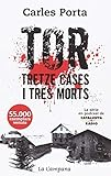 Tor: Tretze cases i tres morts