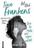 Tina Frankens: Que la vida ens sigui veritat