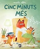 Cinc minuts més