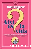 Així és la vida: Respostes filosòfiques i divertides a preguntes de nenes i nens