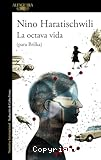 La Octava vida: Para Bilka
