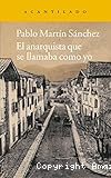 El anarquista que se llamaba como yo