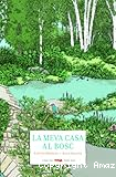 La meva casa al bosc