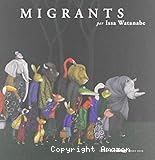 Migrants