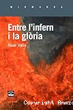 Entre l'infern i la glòria