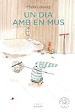 Un dia amb en Mus