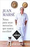 Notas para unas memorias que nunca escribiré