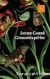 Consumits pel foc