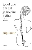 Tot el que em cal ja ho duc a dins