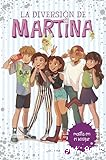 La diversión de Martina, 6: Magia en el bosque