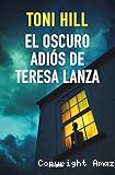 El oscuro adiós de Teresa Lanza