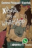 Xènia, tens un whatsapp