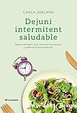 Dejuni intermitent saludable :