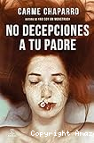 No decepciones a tu padre
