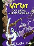 Bat Pat: Poca broma amb els samurais