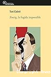 Zweig, la fugida impossible