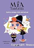 Quina amiga més estranya!