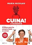 Cuina! o barbàrie