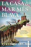 La Casa a la mar més blava
