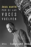 Por si las voces vuelven