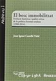 El bosc immobilitzat
