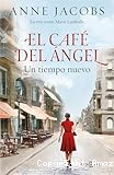 El Café del ángel : un tiempo nuevo