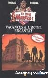 Vacances a l'hotel encantat