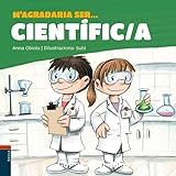 M'agradaria ser... Científic/a