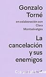 La cancelación y sus enemigos