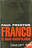 Franco el gran manipulador