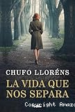 La Vida que nos separa
