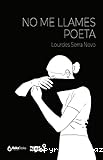 No me llames poeta